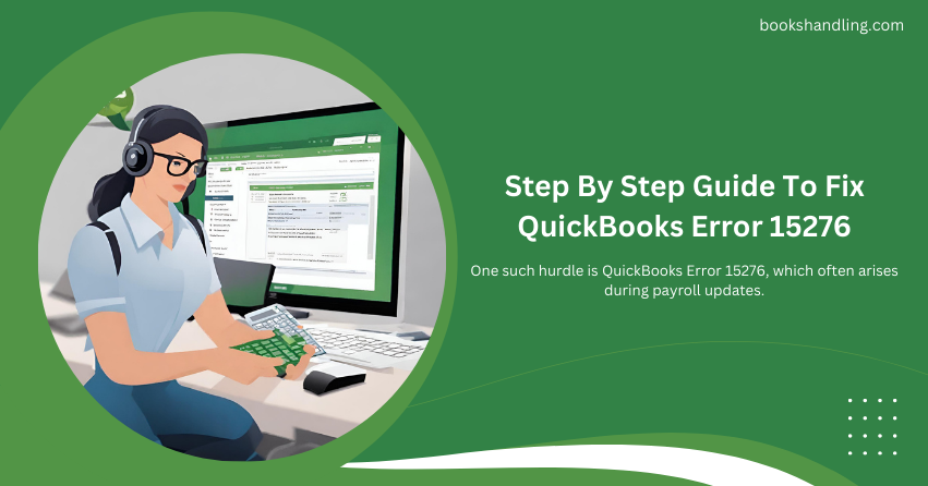 Step By Step Guide To Fix QuickBooks Error 15276