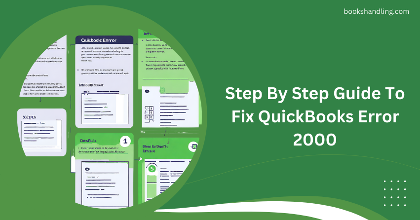 Step By Step Guide To Fix QuickBooks Error 2000