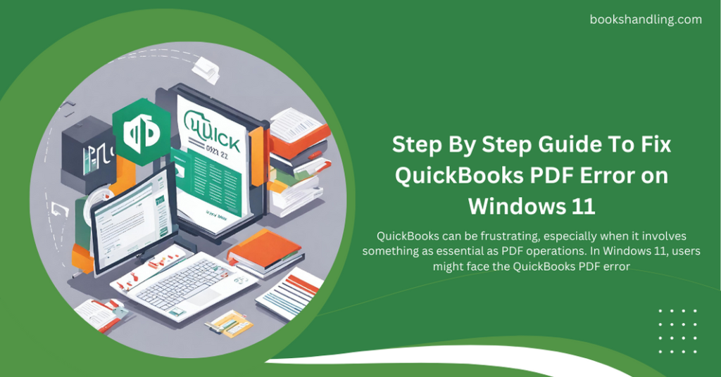 Step By Step Guide To Fix QuickBooks PDF Error on Windows 11